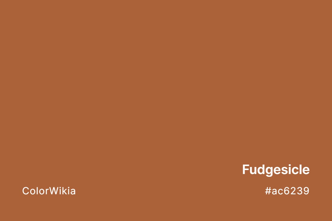 Fudgesicle Color – #ac6239: Codes and Complete Breakdown