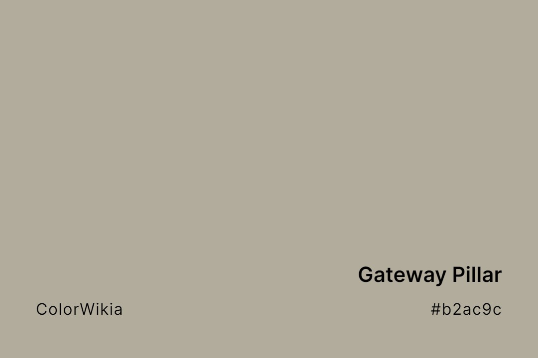 Gateway Pillar Color – #b2ac9c: Codes and Complete Breakdown