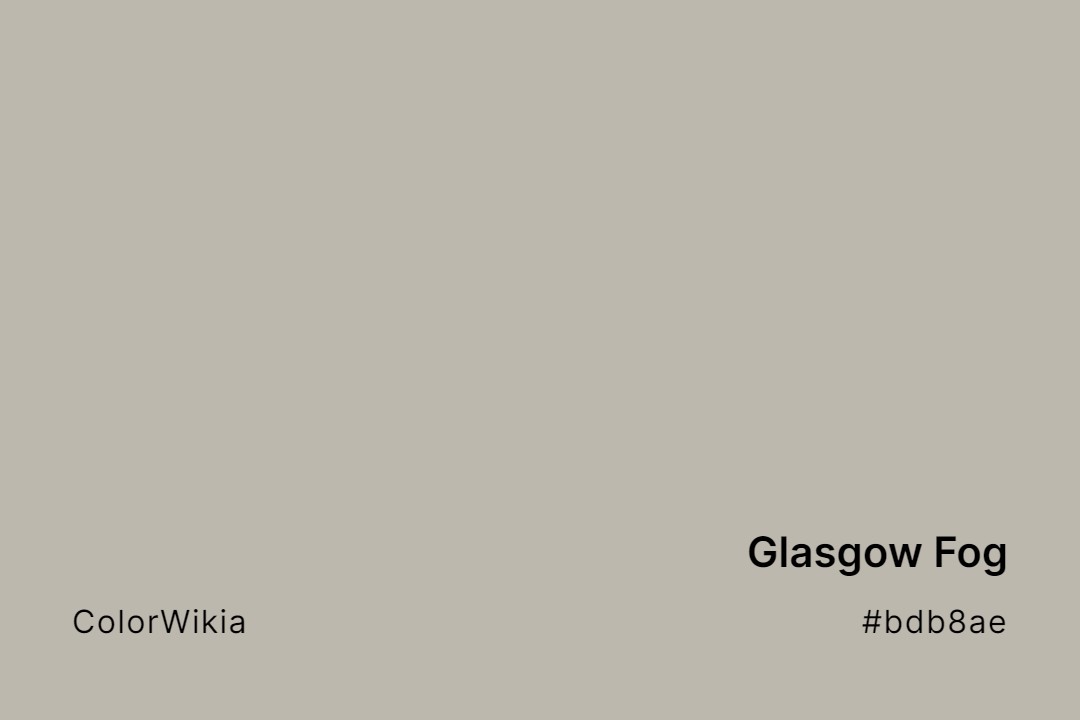 Glasgow Fog Color – #bdb8ae: Codes and Complete Breakdown