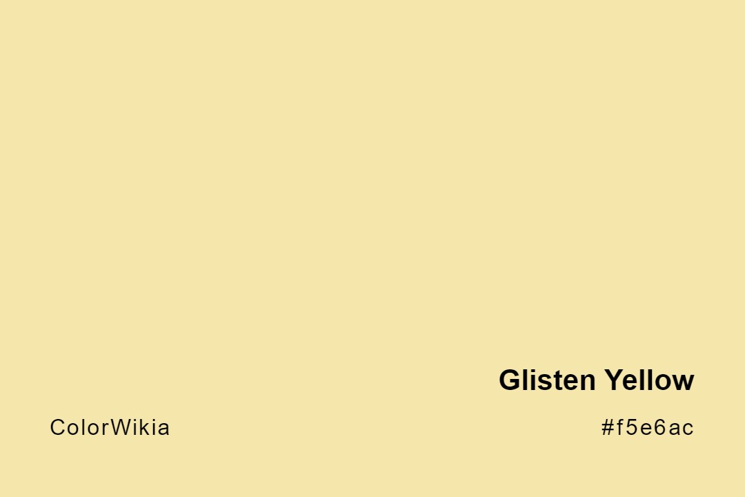 Glisten Yellow Color – #f5e6ac: Codes and Complete Breakdown