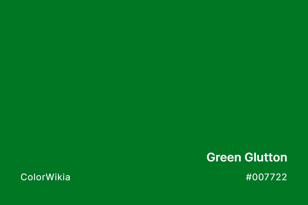 Green Glutton Color – #007722: Codes and Complete Breakdown