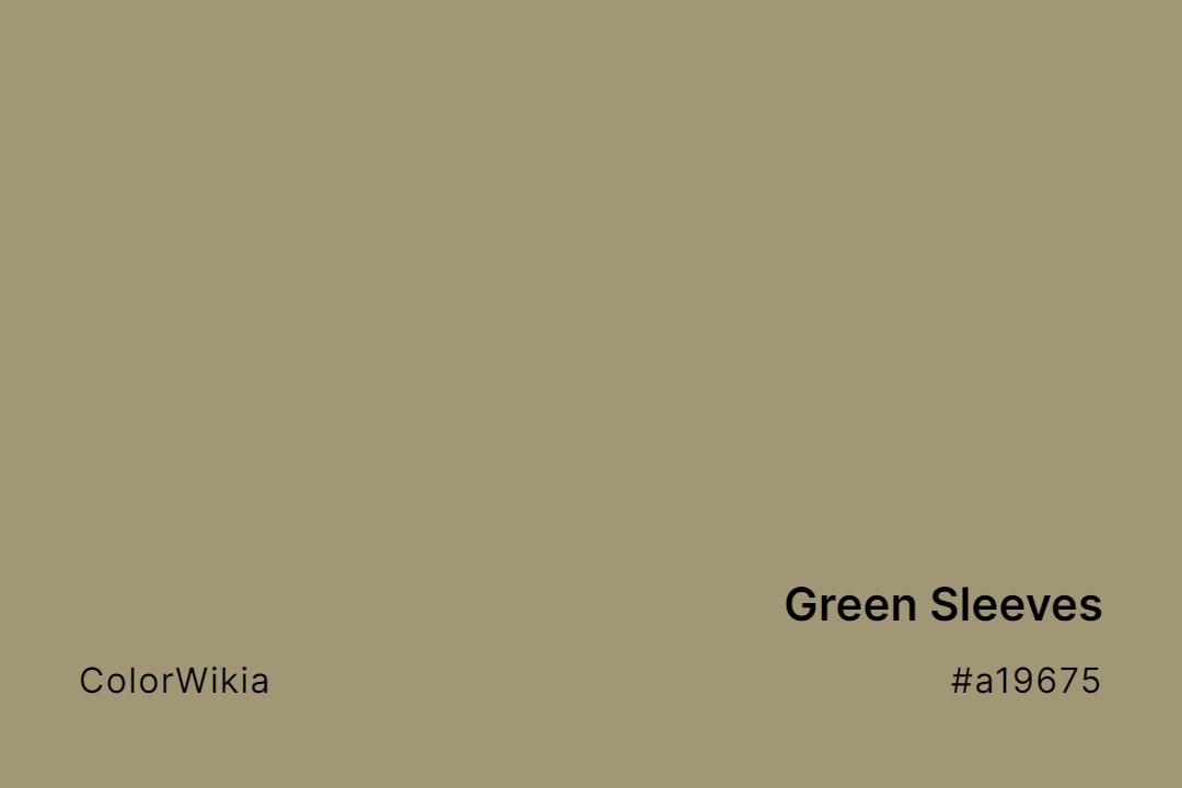 Green Sleeves Color – #a19675: Codes and Complete Breakdown