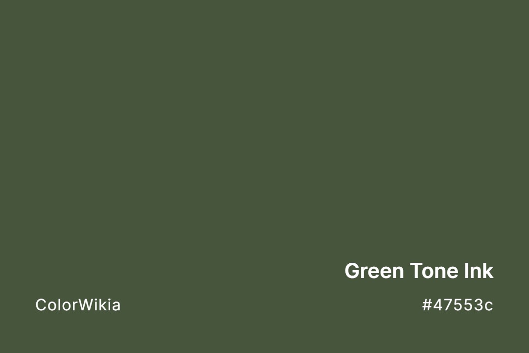 Green Tone Ink Color – #47553c: Codes and Complete Breakdown