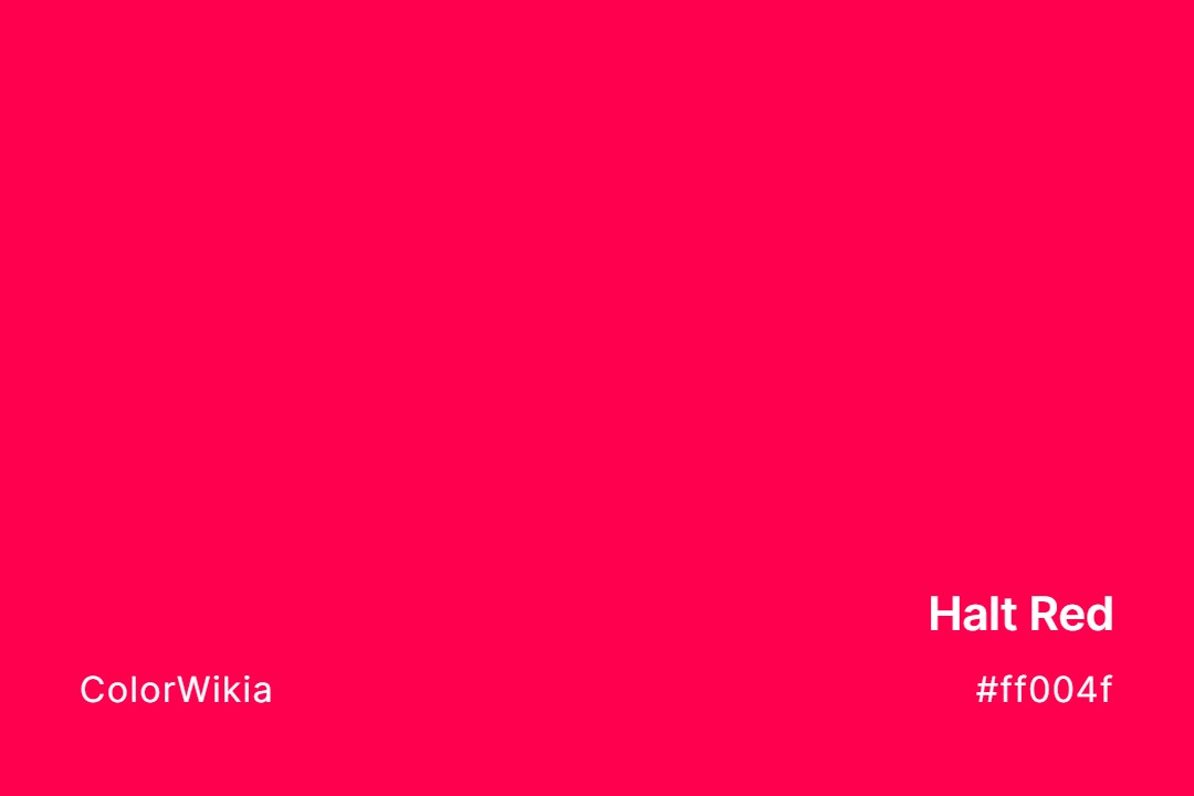 Halt Red Color – #ff004f: Codes and Complete Breakdown