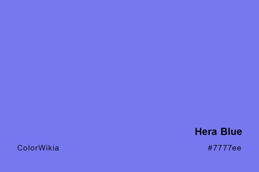 Hera Blue Color – #7777ee: Codes and Complete Breakdown