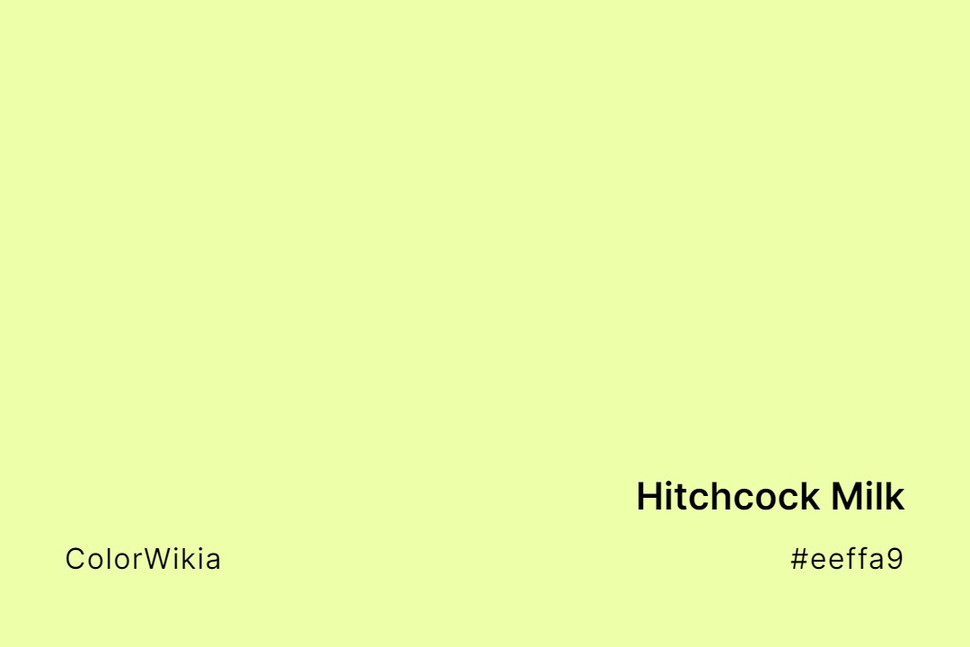 hitchcock milk color eeffa9