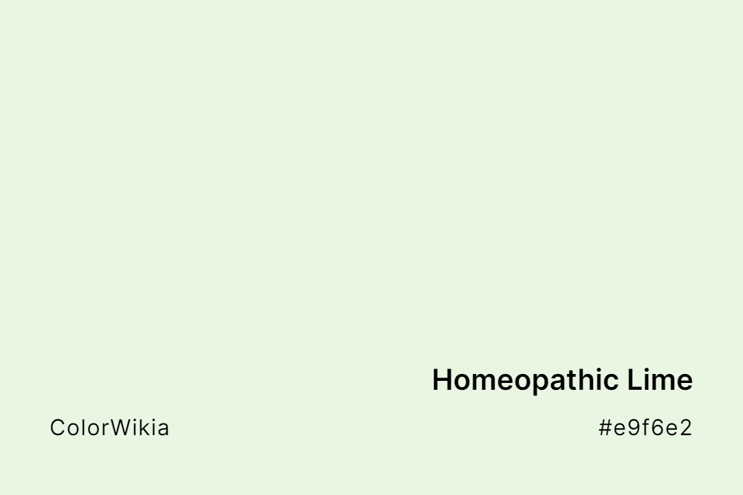 Homeopathic Lime Color – #e9f6e2: Codes and Complete Breakdown