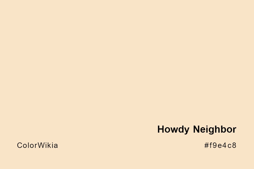 Howdy Neighbor Color – #f9e4c8: Codes and Complete Breakdown