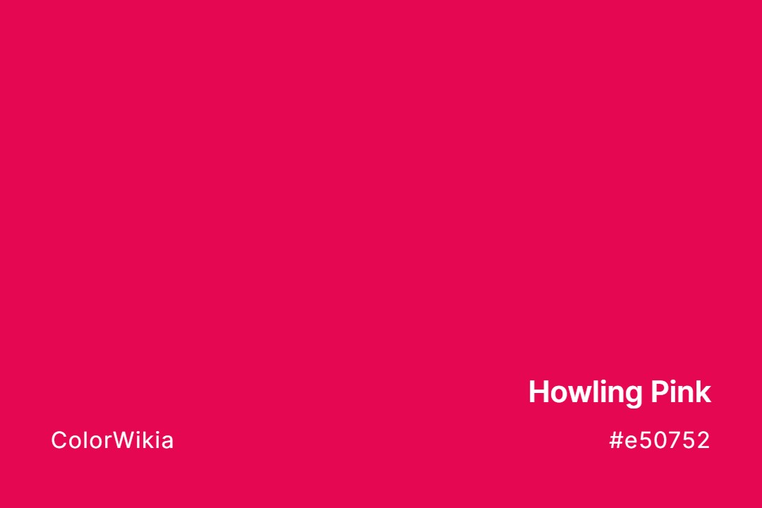 Howling Pink Color – #e50752: Codes and Complete Breakdown