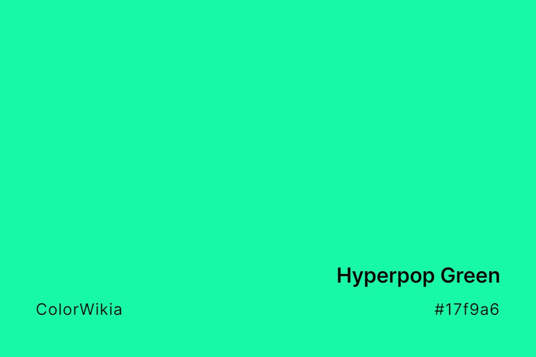 Hyperpop Green Color – #17f9a6: Codes and Complete Breakdown