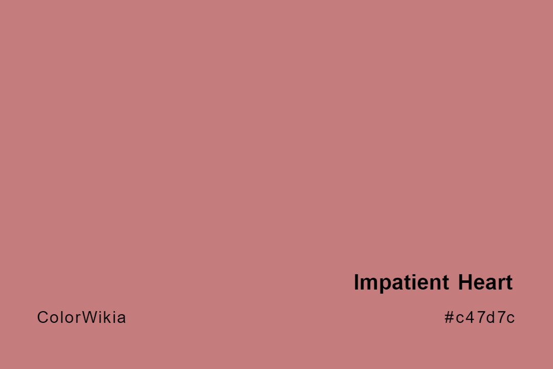 impatient heart color c47d7c