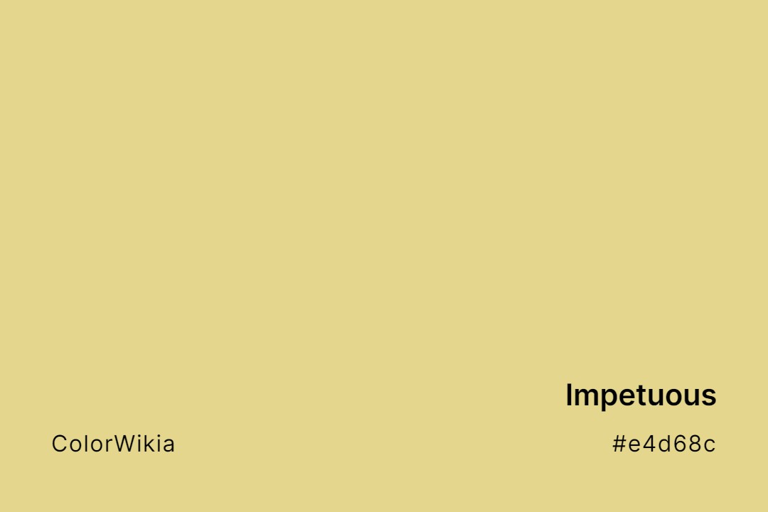 Impetuous Color – #e4d68c: Codes and Complete Breakdown