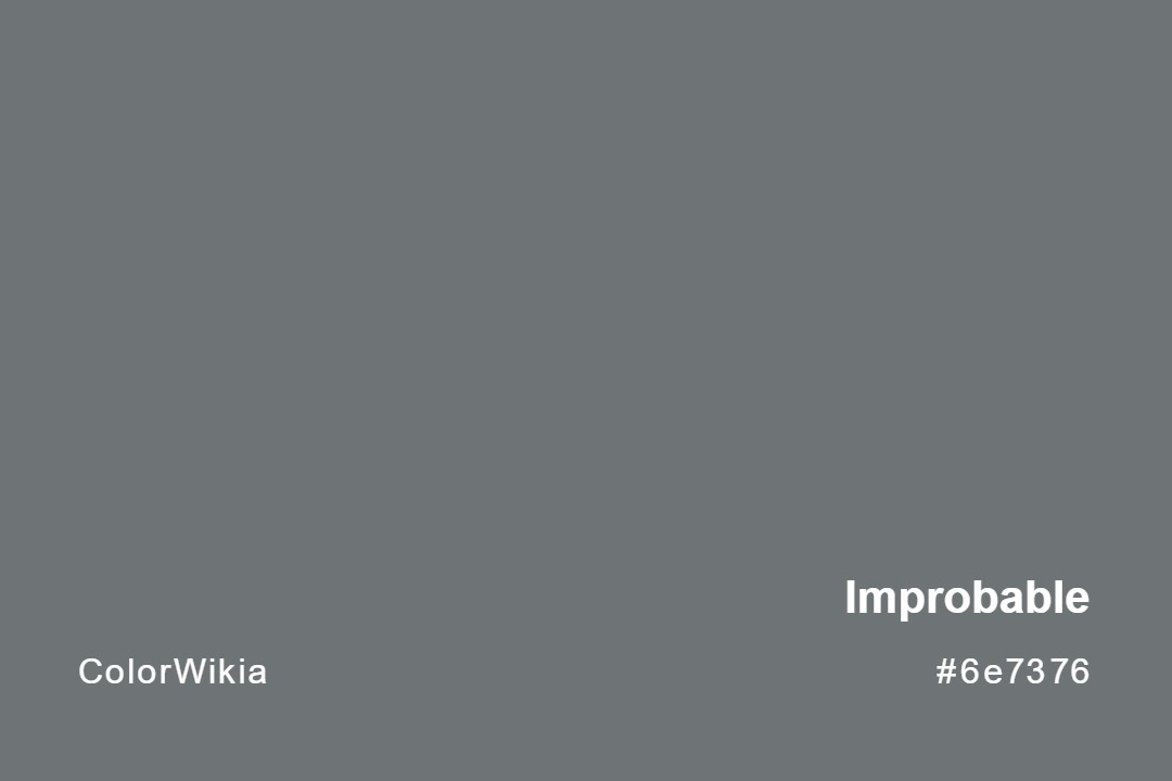Improbable Color – #6e7376: Codes and Complete Breakdown