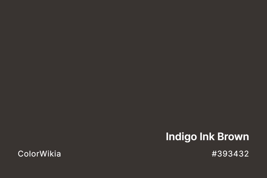 indigo ink brown color 393432