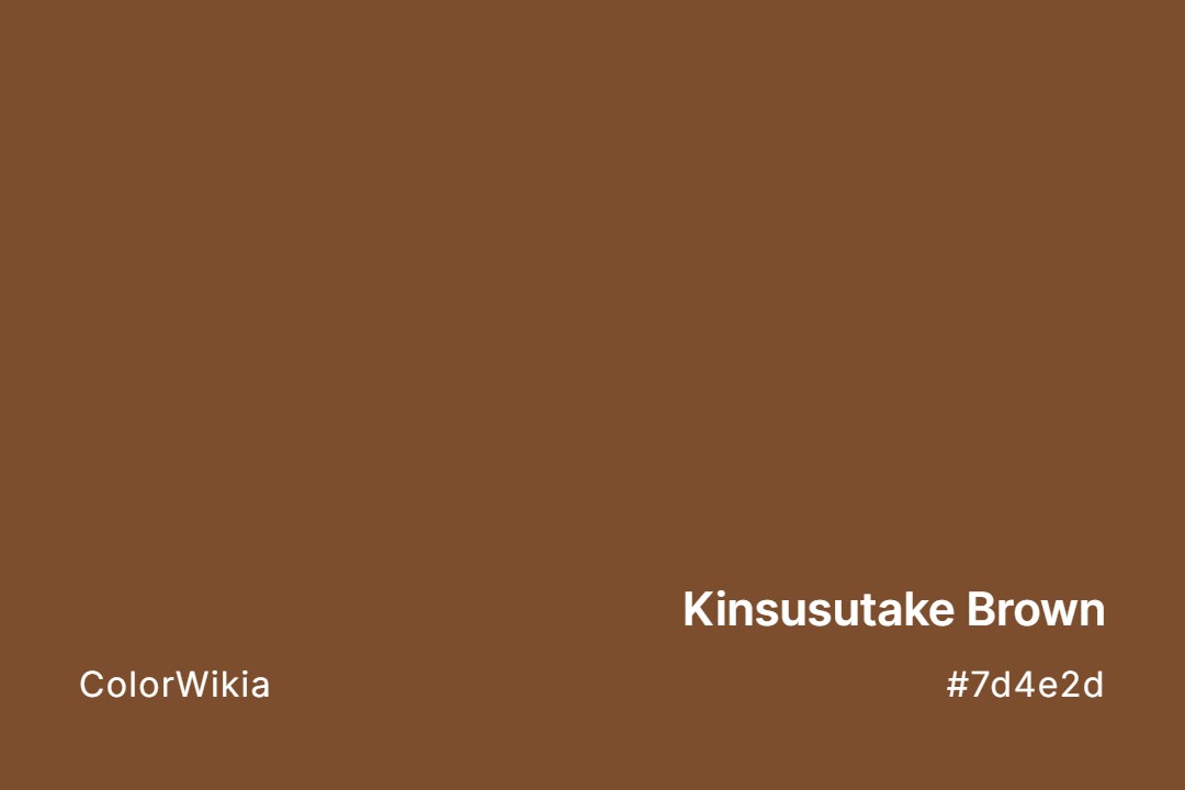 Kinsusutake Brown Color – #7d4e2d: Codes and Complete Breakdown