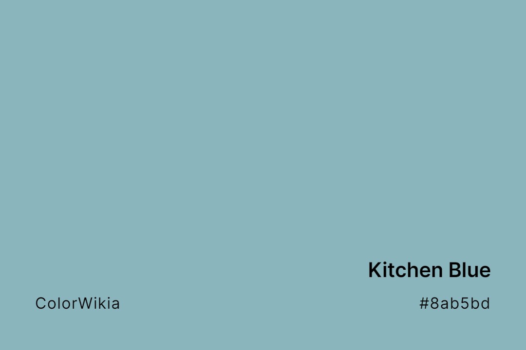 Kitchen Blue Color – #8ab5bd: Codes and Complete Breakdown