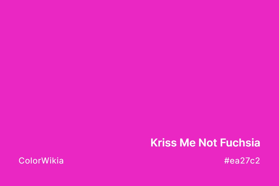 kriss me not fuchsia color ea27c2