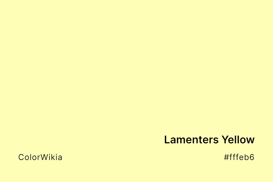 Lamenters Yellow Color – #fffeb6: Codes and Complete Breakdown