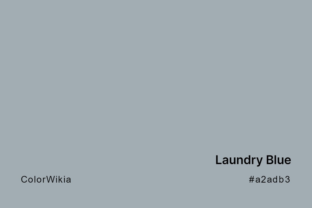 Laundry Blue Color – #a2adb3: Codes and Complete Breakdown