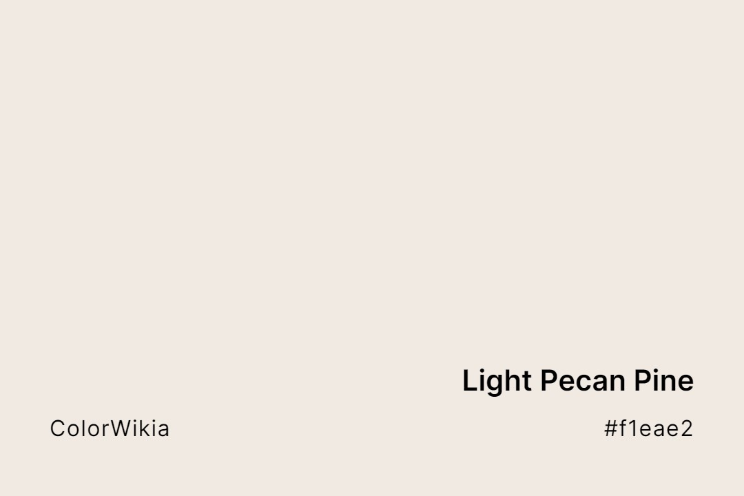 light pecan pine color f1eae2