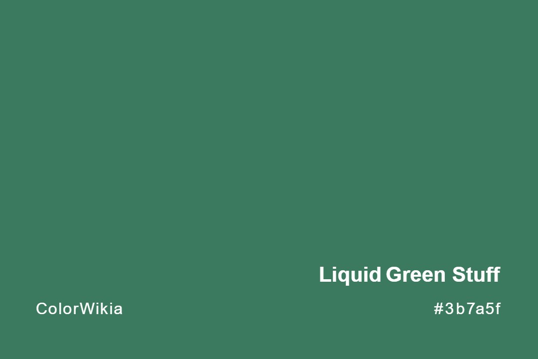 liquid green stuff color 3b7a5f