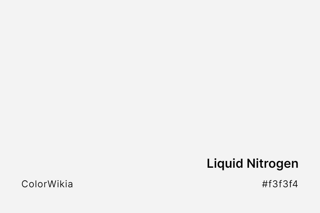 liquid nitrogen color f3f3f4