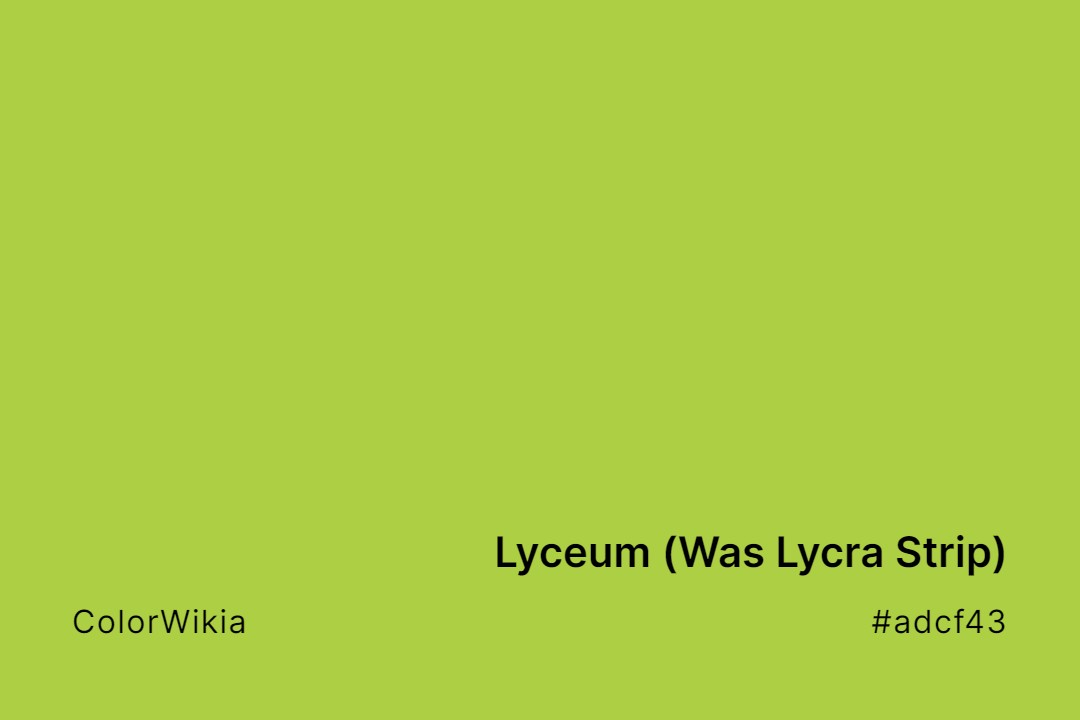 Lyceum (Was Lycra Strip) Color – #adcf43: Codes and Complete Breakdown