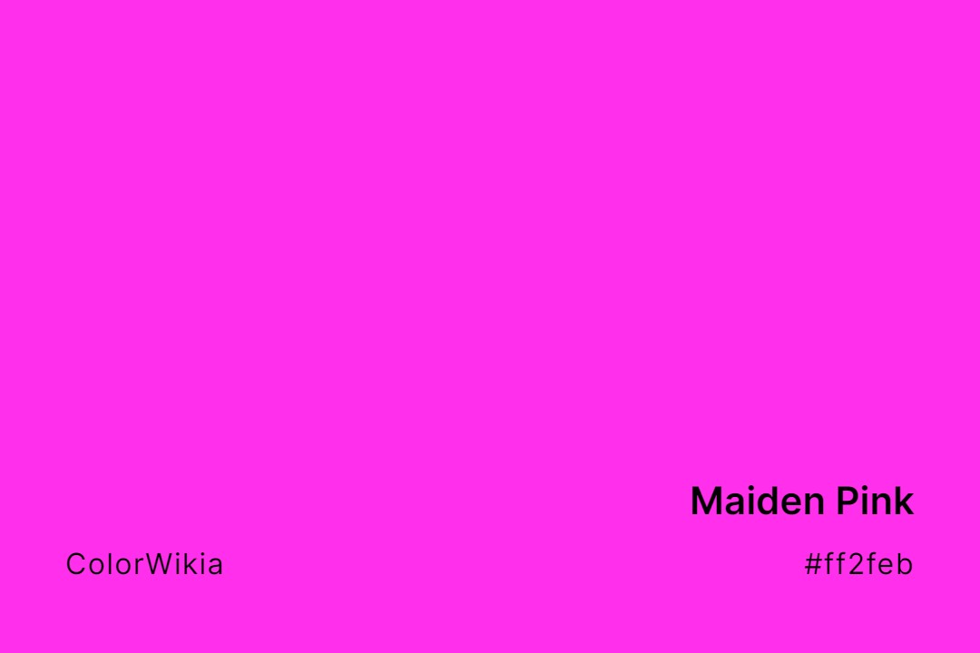 maiden pink color ff2feb
