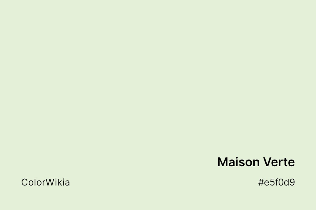Maison Verte Color – #e5f0d9: Codes and Complete Breakdown
