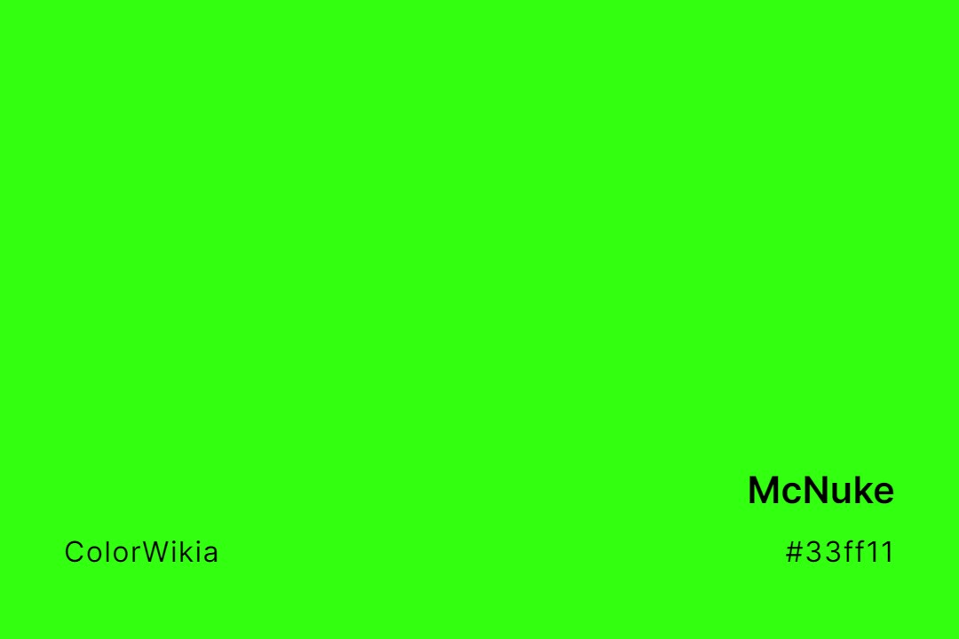 McNuke Color – #33ff11: Codes and Complete Breakdown