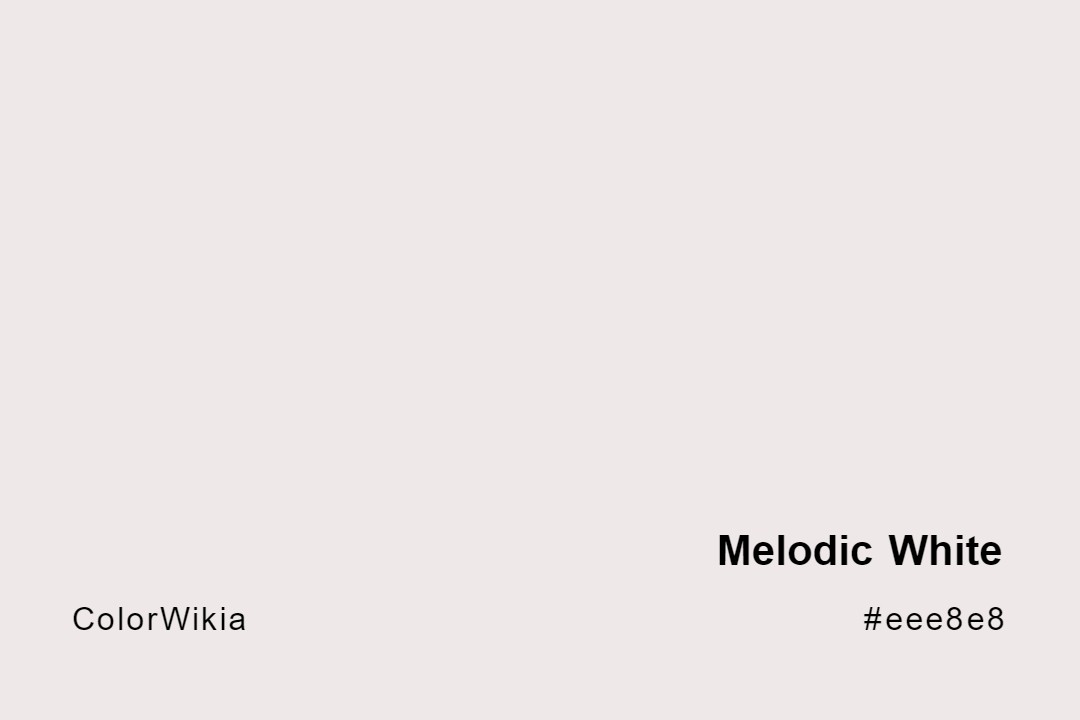 Melodic White Color – #eee8e8: Codes and Complete Breakdown