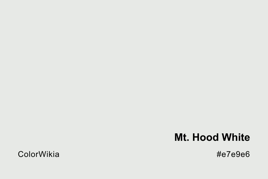 Mt. Hood White Color – #e7e9e6: Codes and Complete Breakdown