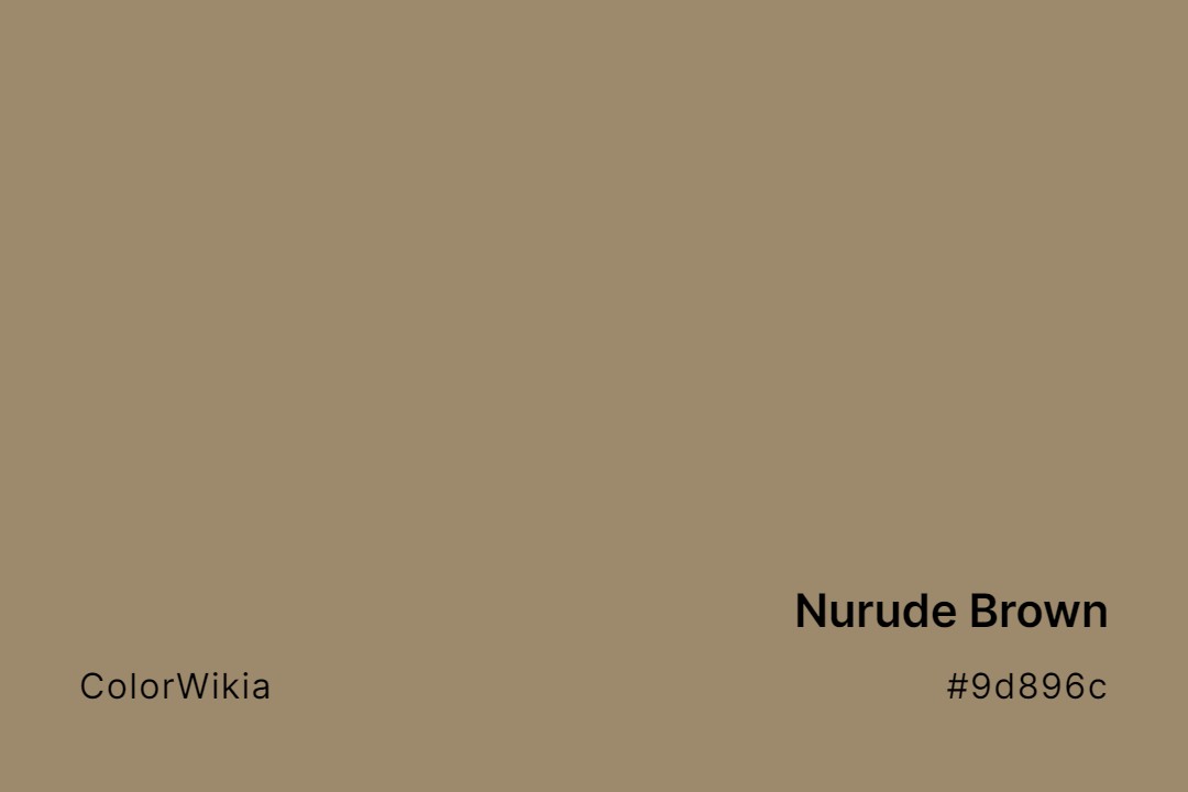 Nurude Brown Color – #9d896c: Codes and Complete Breakdown