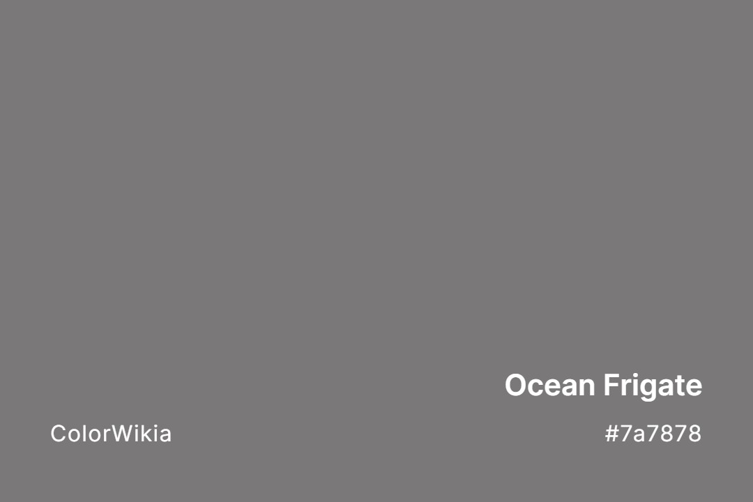 ocean frigate color 7a7878