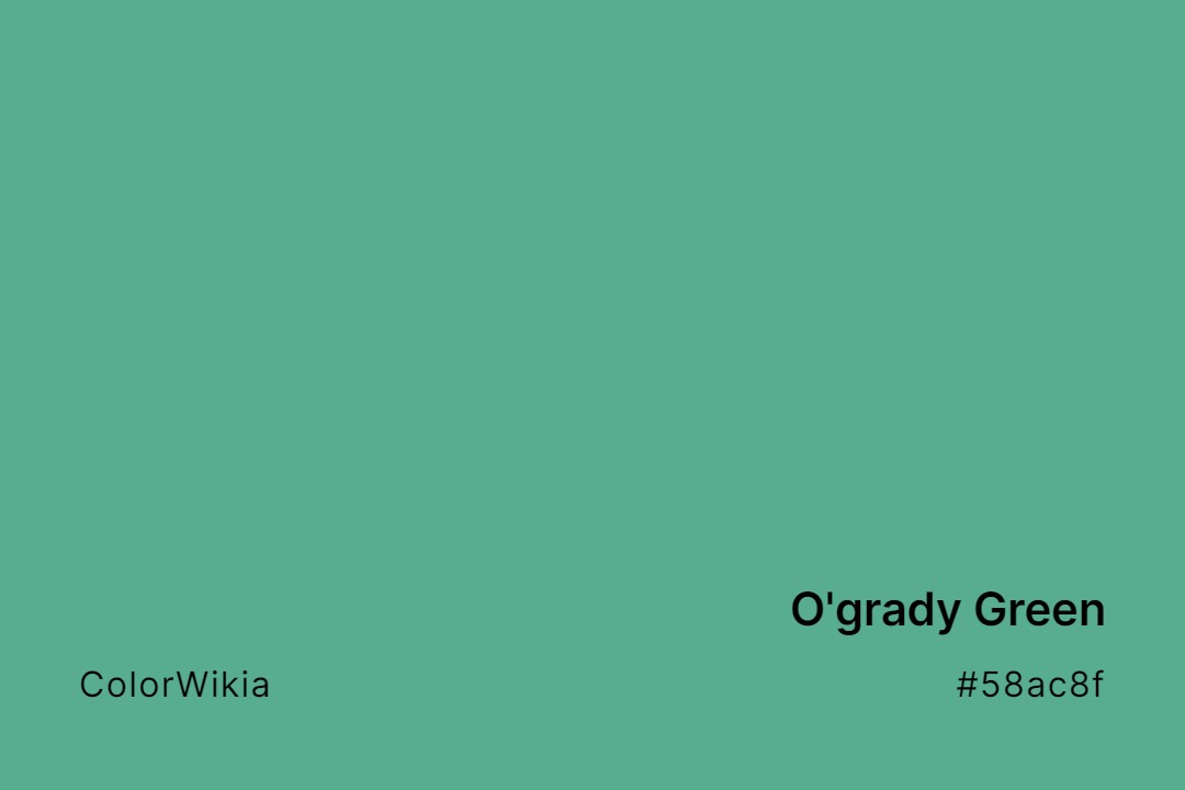O’grady Green Color – #58ac8f: Codes and Complete Breakdown