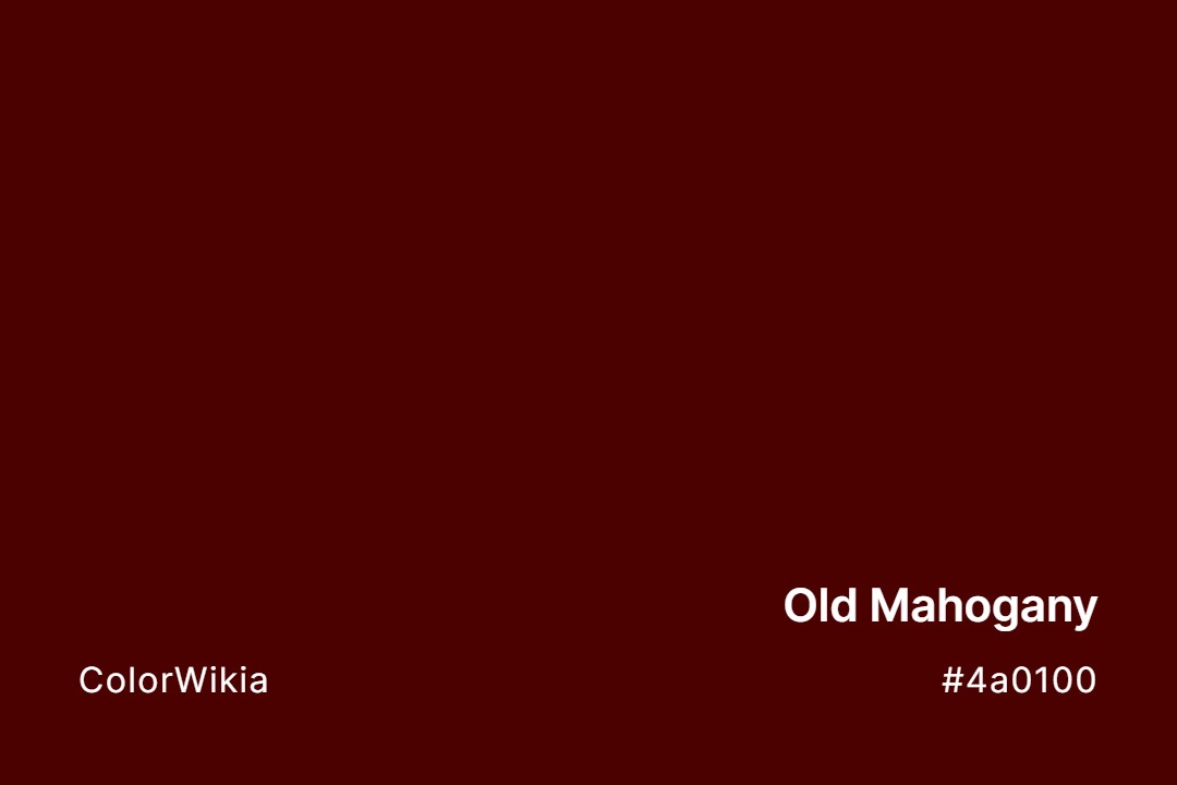 old mahogany color 4a0100