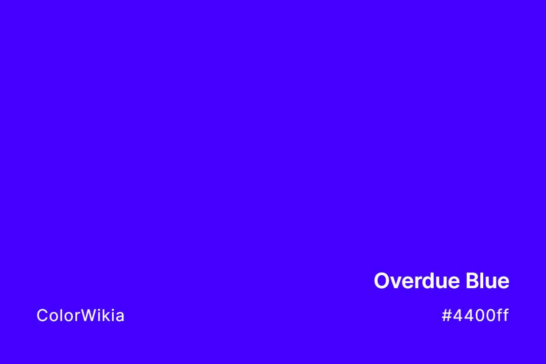 Overdue Blue Color – #4400ff: Codes and Complete Breakdown