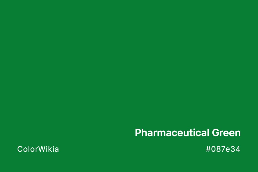 Pharmaceutical Green Color – #087e34: Codes and Complete Breakdown