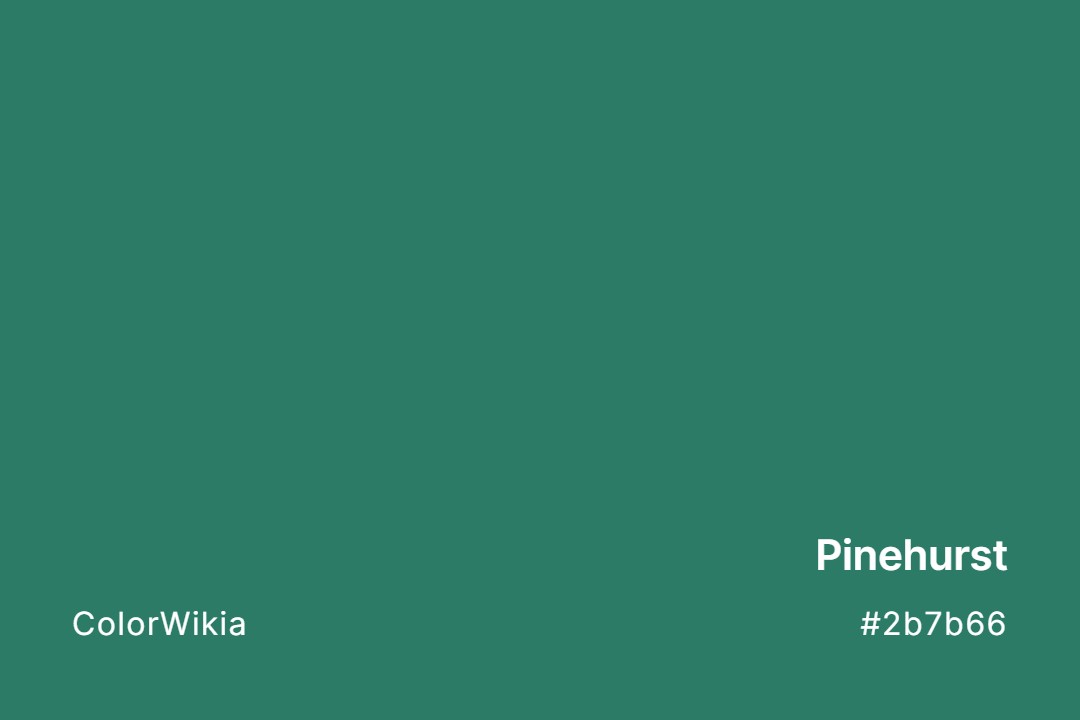 Pinehurst Color – #2b7b66: Codes and Complete Breakdown