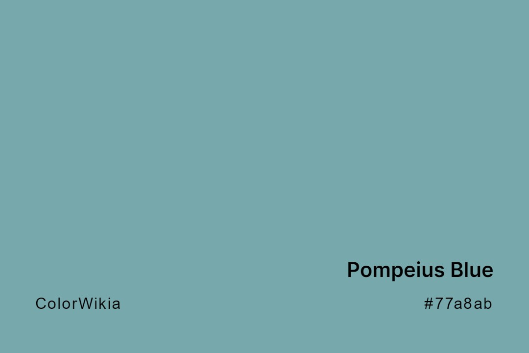 Pompeius Blue Color – #77a8ab: Codes and Complete Breakdown