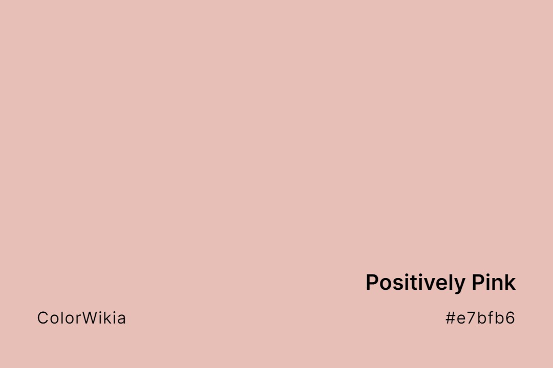 Positively Pink Color – #e7bfb6: Codes and Complete Breakdown