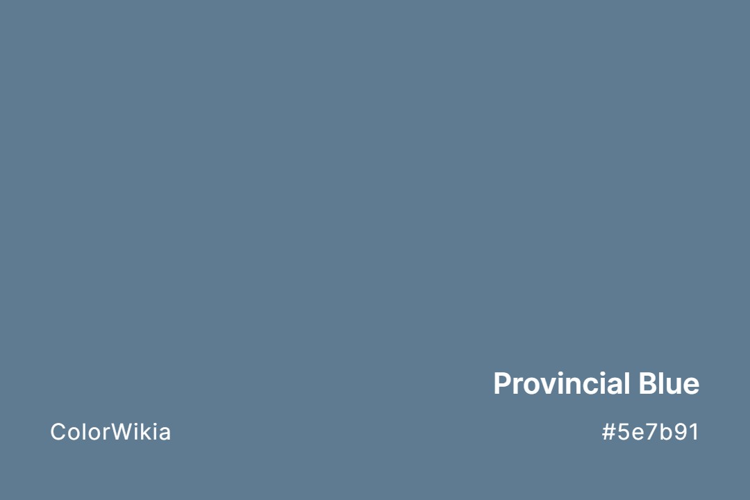 Provincial Blue Color – #5e7b91: Codes and Complete Breakdown