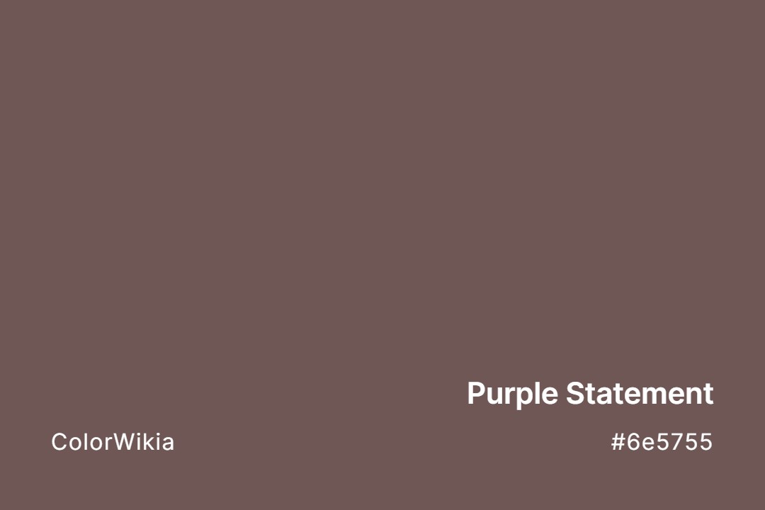 Purple Statement Color – #6e5755: Codes and Complete Breakdown