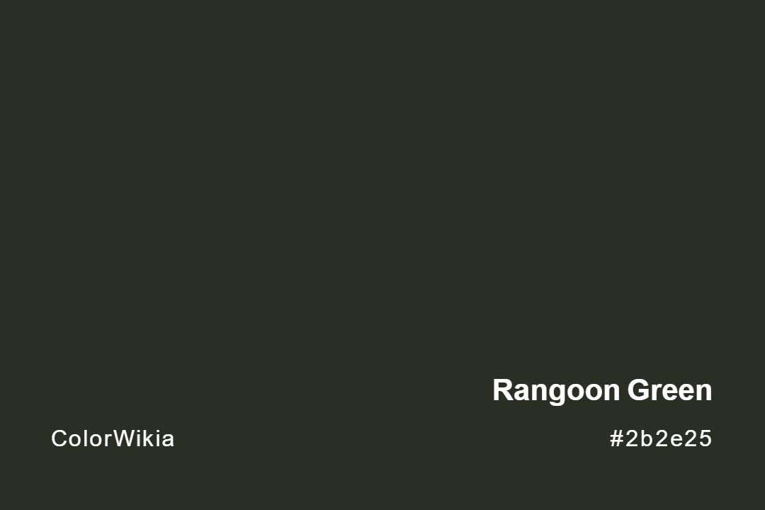 Rangoon Green Color – #2b2e25: Codes and Complete Breakdown