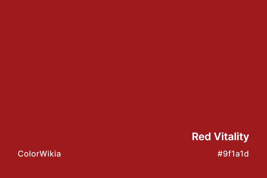 Red Vitality Color – #9f1a1d: Codes and Complete Breakdown