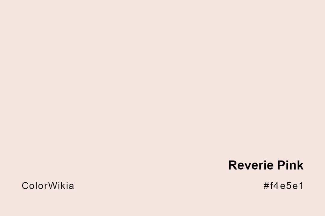 Reverie Pink Color – #f4e5e1: Codes and Complete Breakdown