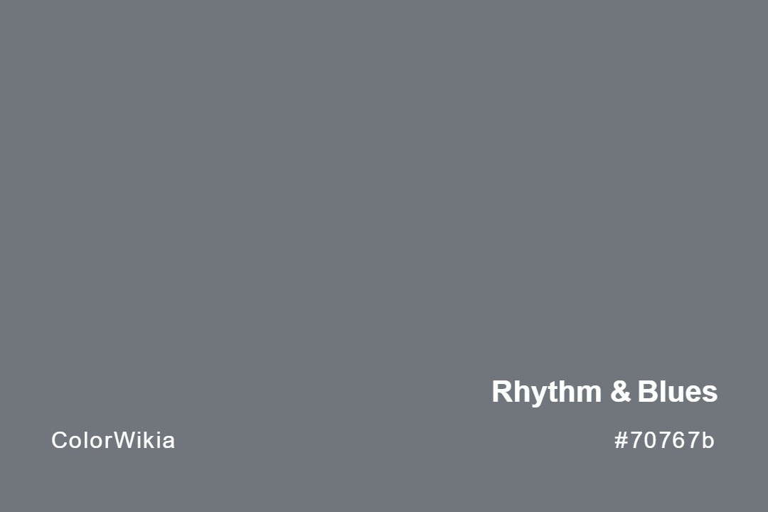 Rhythm & Blues Color – #70767b: Codes and Complete Breakdown