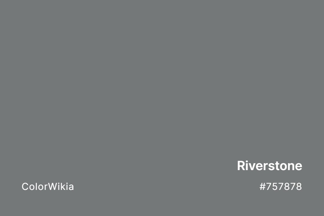 Riverstone Color – #757878: Codes and Complete Breakdown