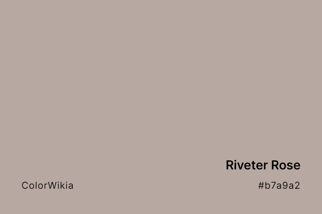 Riveter Rose Color – #b7a9a2: Codes and Complete Breakdown