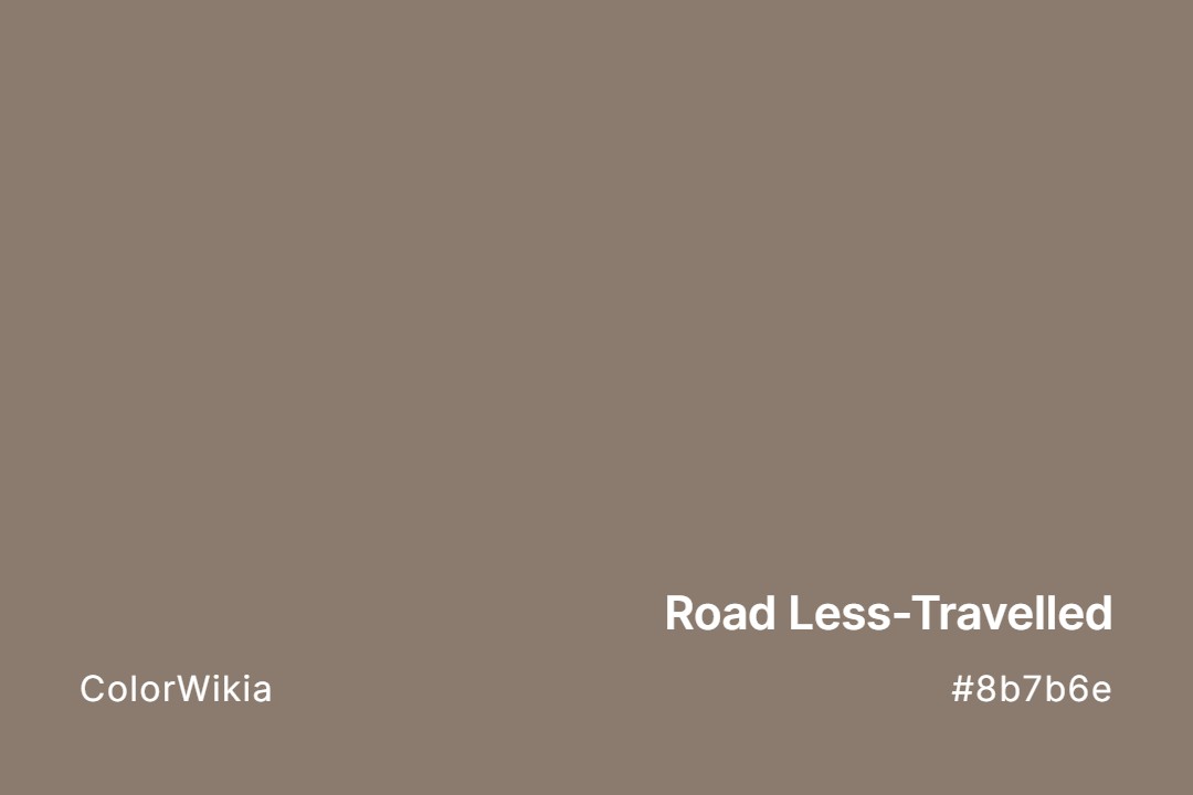 road less travelled color 8b7b6e